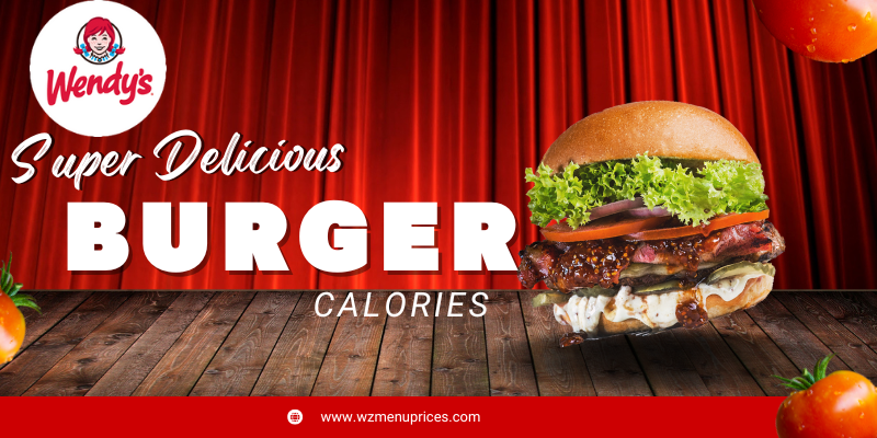 Wendys Burger Calories