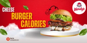Wendys Cheeseburger Calories